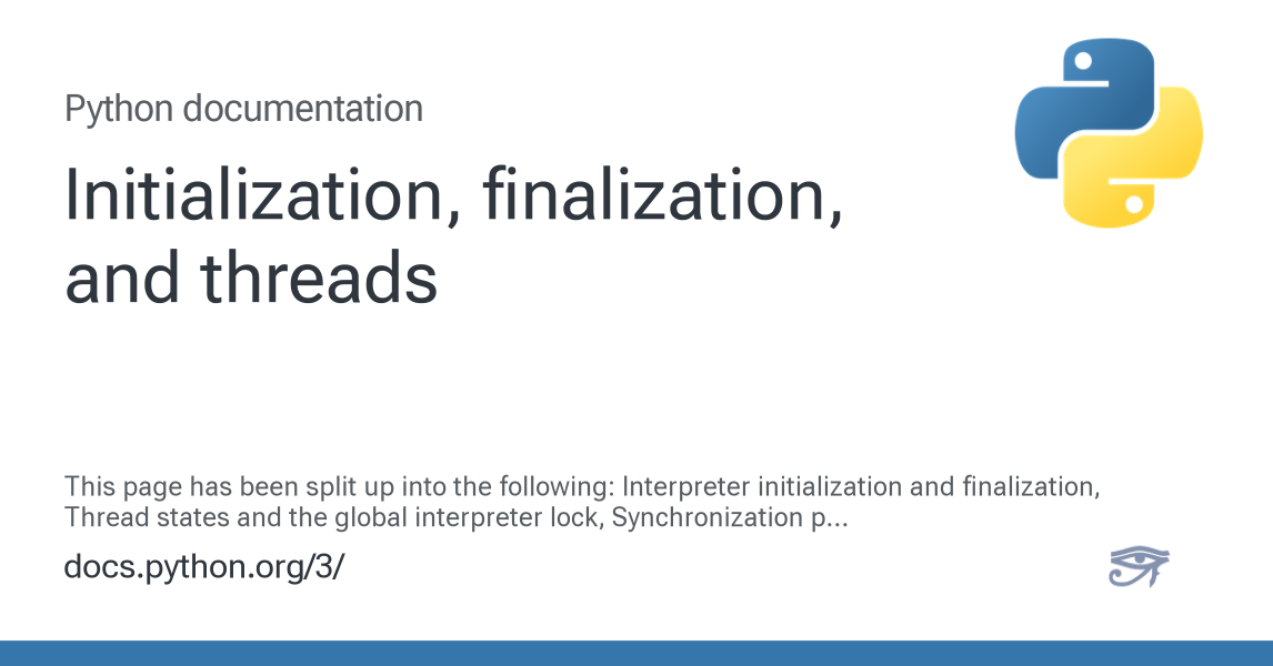 Initialization, finalization, and threads — Python 3.14.6 documentation