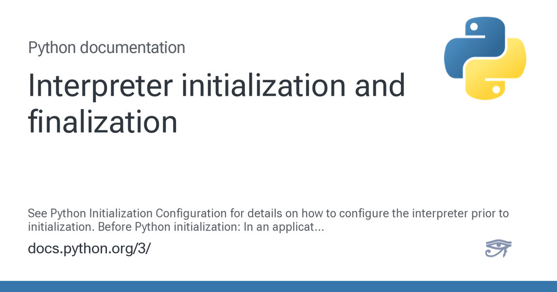 Interpreter initialization and finalization — Python 3.14.6 documentation