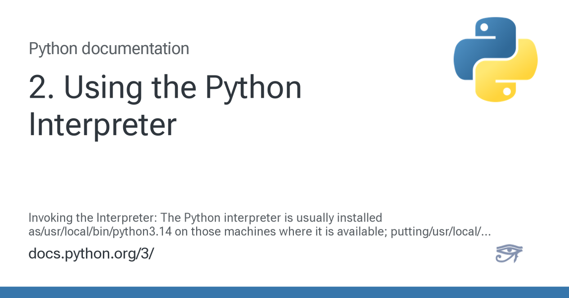 2. Using the Python Interpreter — Python 3.14.6 documentation